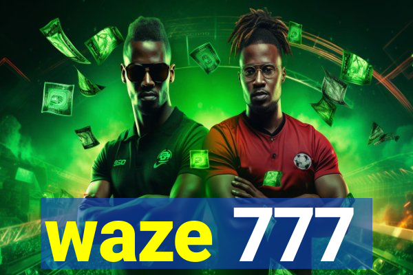 waze 777